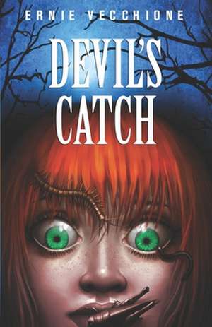 Devil's Catch de Ernie Vecchione