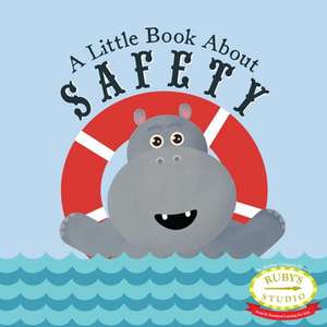 A Little Book about Safety de Samantha Kurtzman-Counter