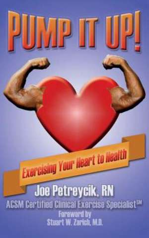 Pump It Up! de Rn Joe Petreycik