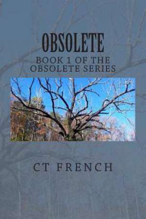 Obsolete: How It Feels to Heal from Sexual Abuse de MS C. T. French