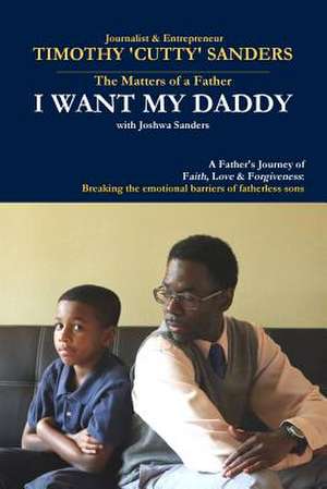 The Matters of a Father de Timothy 'Cutty' Sanders