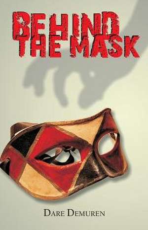 Behind the Mask de Dare Demuren