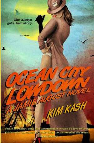 Ocean City Lowdown de Kim Kash