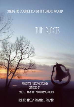 Thin Places de Sally Z. Hare