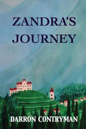 Zandra's Journey de Darron Contryman