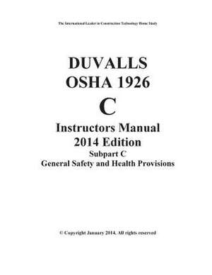 Duvalls OSHA 1926 C Instructors Manual 2014 Edition de James W. Duvall