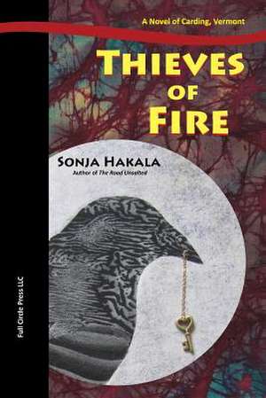 Thieves of Fire de Sonja Hakala