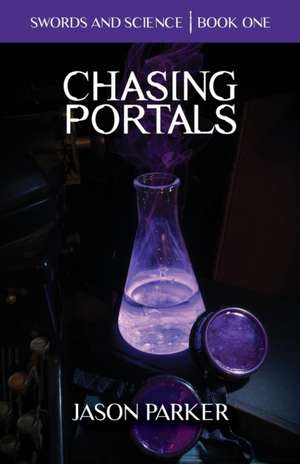 Chasing Portals de Jason Parker