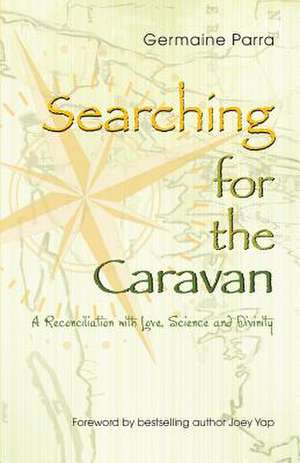 Searching for the Caravan de Germaine Parra