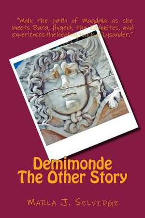 Demimonde de Marla J. Selvidge