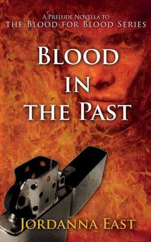 Blood in the Past de Jordanna East