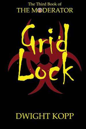 Grid Lock de Dwight Kopp