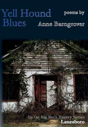 Yell Hound Blues de Anne Barngrover