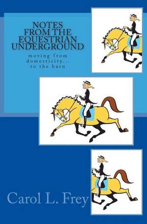 Notes from the Equestrian Underground