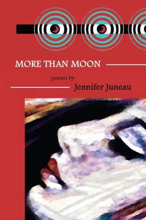 More Than Moon de Jennifer Juneau