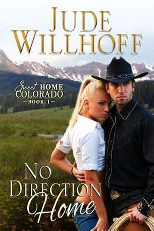 No Direction Home de Jude Willhoff