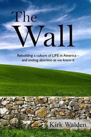 The Wall de Kirk Walden