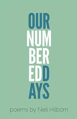 Our Numbered Days de Neil Hilborn