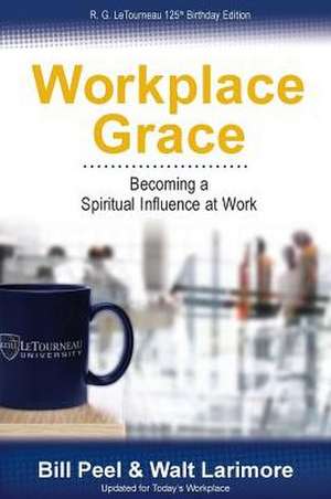 Workplace Grace de Bill Peel