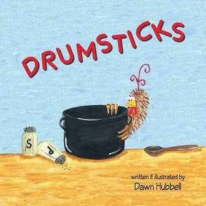 Drumsticks de Dawn Hubbell