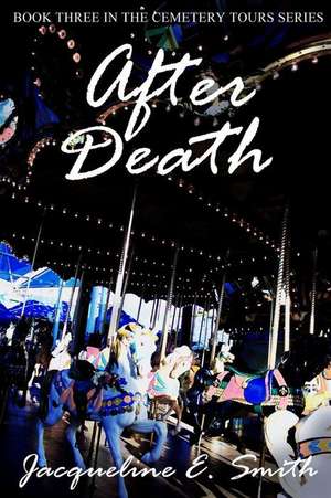 Smith, J: After Death