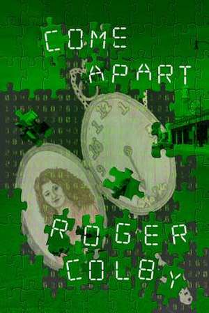 Come Apart de Roger Colby