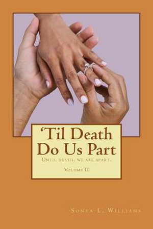 'Til Death Do Us Part de Sonya L. Williams