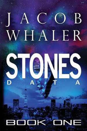 Stones (Data) de Jacob Whaler