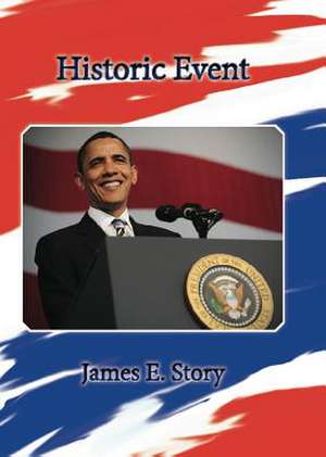 Historic Event de James E. Story