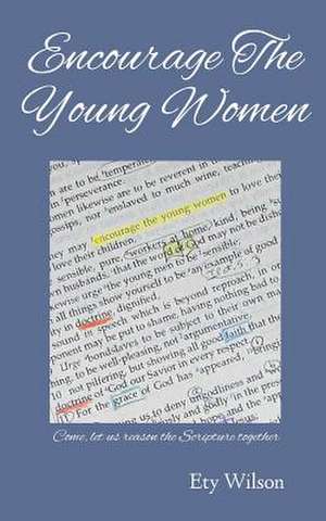 Encourage the Young Women de Ety Wilson