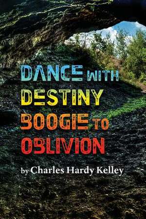 Dance with Destiny, Boogie to Oblivion