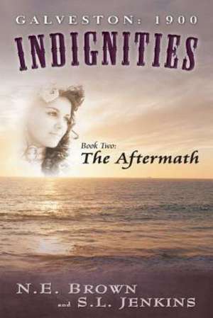 Galveston: The Aftermath de N. E. Brown