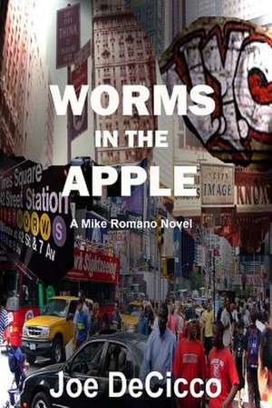 Worms in the Apple de Joe Decicco