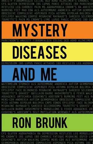 Mystery Diseases and Me