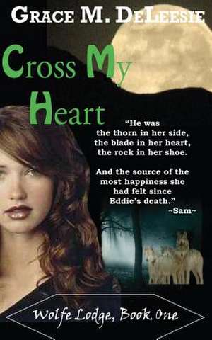 Cross My Heart de Grace M. Deleesie