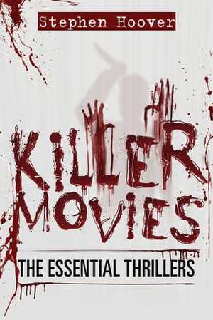 Killer Movies de Stephen Hoover