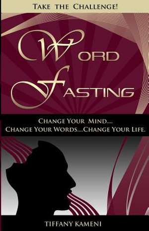 Word Fasting de Tiffany Buckner-Kameni