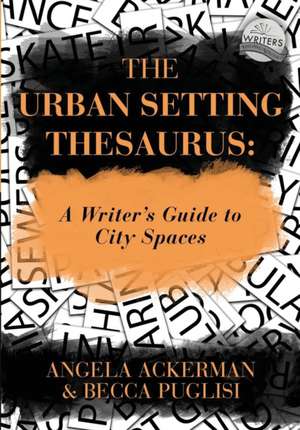 The Urban Setting Thesaurus de Becca Puglisi