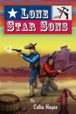 Lone Star Sons de Celia Hayes