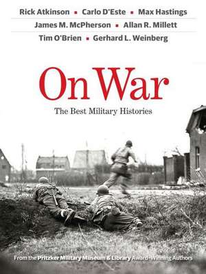 On War: The Best Military Histories de Rick Atkinson