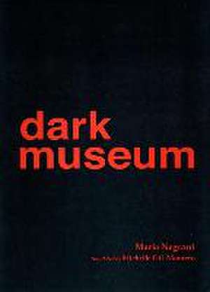 Dark Museum de Maria Negroni