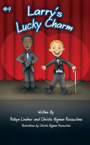 Larry's Lucky Charm de Robyn R. Lindner