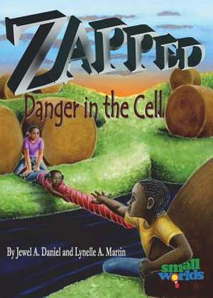 Zapped! Danger in the Cell de Jewel Daniel