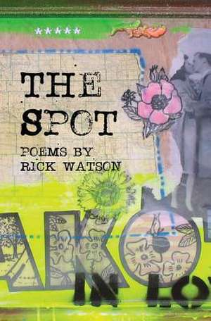 The Spot de Rick Watson