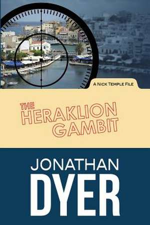 The Heraklion Gambit de Jonathan Dyer