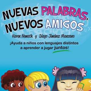 Nuevas Palabras, Nuevos Amigos de Karen N (Language Castle USA) Nemeth