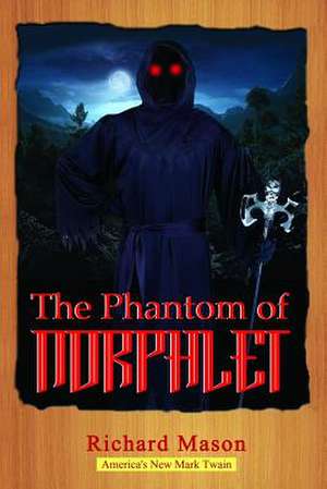 The Phantom of Norphlet de Richard Mason