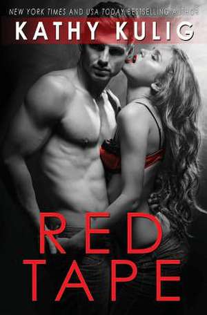 Red Tape de Kathy Kulig