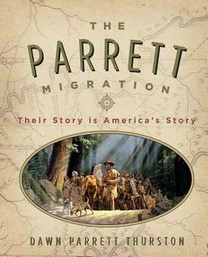 The Parrett Migration de Dawn Parrett Thurston