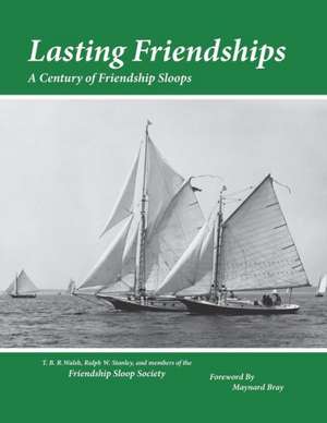 Lasting Friendships de T. B. R. Walsh